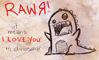 RAWR_means___I_love_you____by_Shadowness2388.jpg
