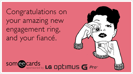 engagement-ring-fiance-phone-lg-optimus-g-pro-ecards-someecards.png