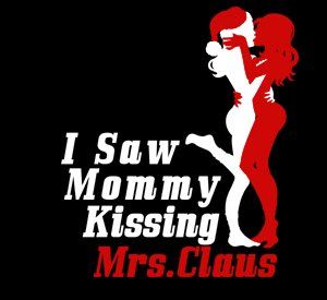 i-saw-mommy-kissing-mrs-claus-t-shirt.jpg