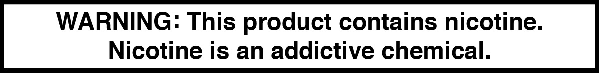 Warning: This product contains nicotine. Nicotine is an addictive chemical.