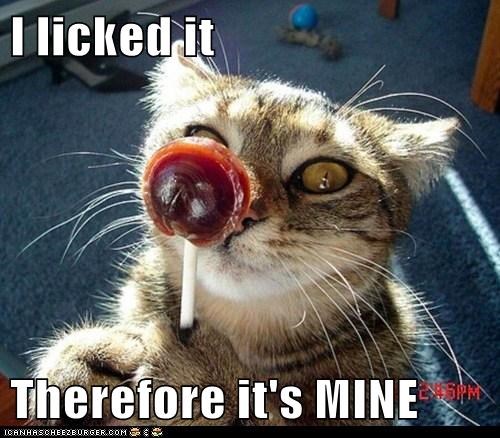 i-licked-it-therefore-its-mine