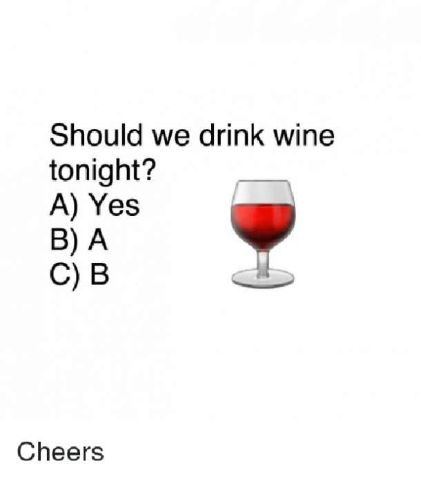 should-we-drink-wine-tonight-a-yes-b-a-c-15137836.png