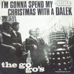 the-go-gos-im-gonna-spend-my-christmas-with-a-dalek-oriole.jpg