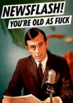 newsflash-youre-old-as-fuck-95-happy-birthday-old-man-51525915~2.png