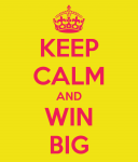 keep-calm-and-win-big.png