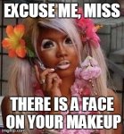 Excuse-Me-Miss-There-Is-A-Face-On-Your-Makeup-Funny-Meme.jpg