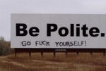 Be_polite_go_fuck_yourself.jpg