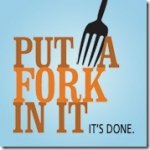 Stick-A-Fork-In-It.jpg Stick-A-Fork-In-It.jpg