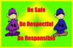Be Safe Be Respectful Be Responsible_12x18.jpg