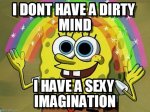 spongebob-dirty-mind-rainbow-meme.jpg
