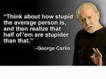 carlin-stupid-average-person.jpg