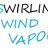 Swirling Wind Vapors
