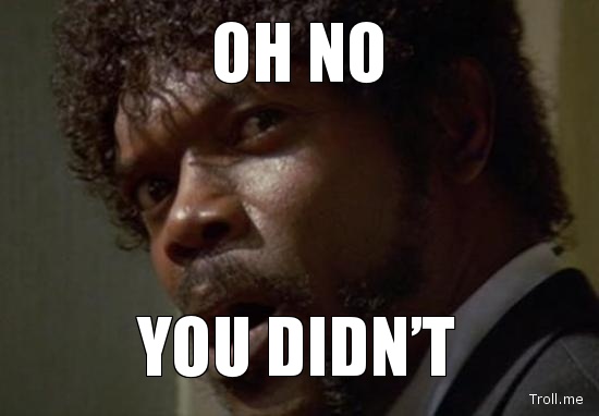 OhNoYouDidnt.jpeg