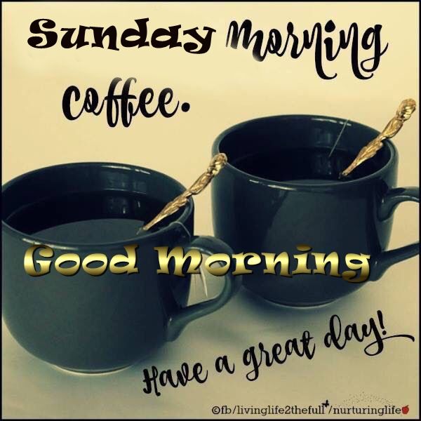 217937-Sunday-Morning-Coffee-Quote.jpg