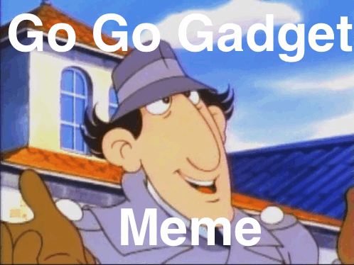go_go_gadget___.gif