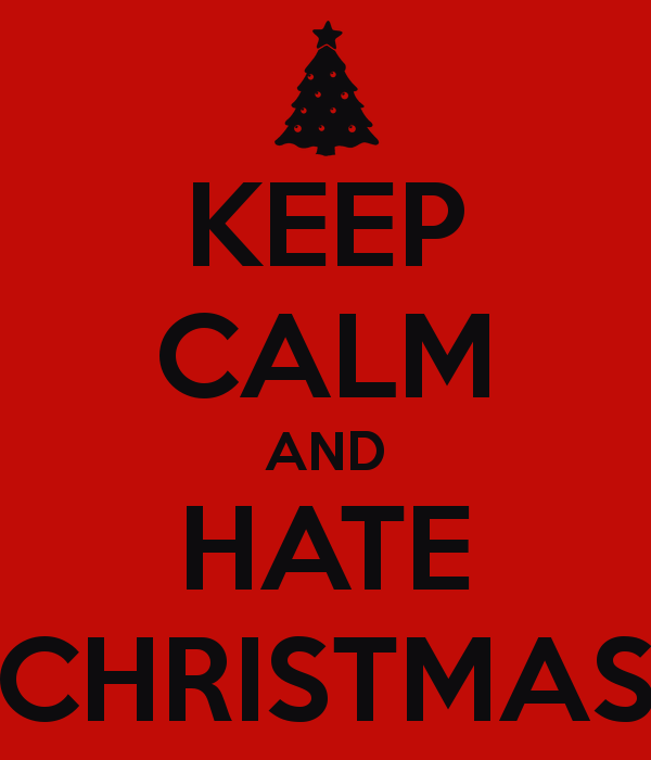 keep-calm-and-hate-christmas-15.png