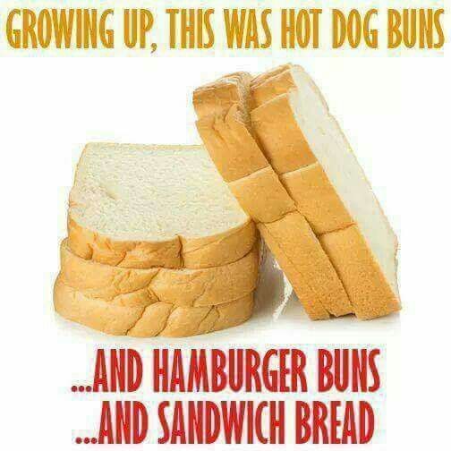 This may contain: there is a poster with some bread on it that says growing up, this was hot dog buns and hamburger buns and sandwich bread