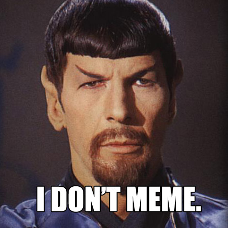 evil-spock-I-dont-meme.jpg