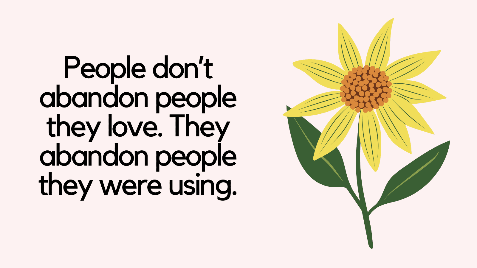 People-Dont-Abandon-People-Abandonment-Quotes.png