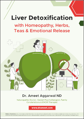 Liver Detoxification with Homeopathy, Herbs, Teas & Emotional Release eBook