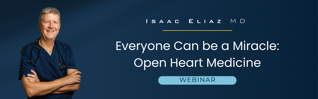 Everyone Can be a Miracle: Open Heart Medicine