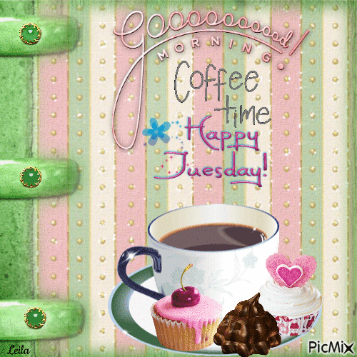 398697-Gooood-Morning-Coffee-Time.-Happy-Tuesday.gif