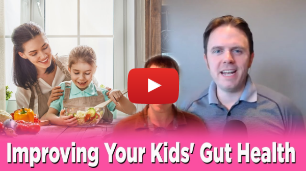 Improving Your Kids Gut Health | Podcast #204