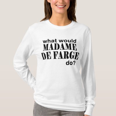 madame_defarge_t_shirt-r9a85638bf0c743f3931c95d3fe56928f_jg51r_400.jpg