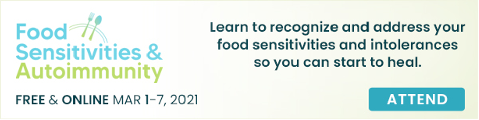 Dr. O’Bryan is hosting a great free event that goes live in just a few weeks: The Food Sensitivity and Autoimmunity Summit