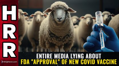 Entire media LYING about FDA approval of new COVID vaccine