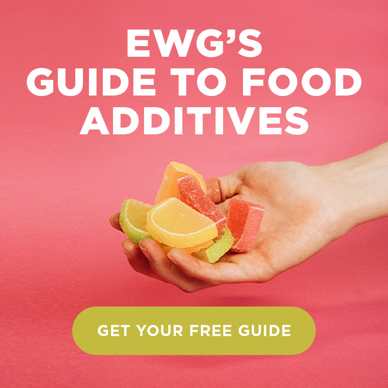EWG's Guide to Food Additives - GET YOUR FREE GUIDE