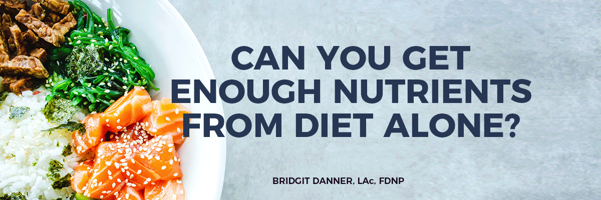 Enough Nutrients in Diet?